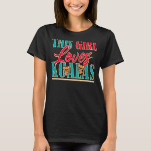 Dieses Mädchen Lieben Koalas Niedliche Frauen Koal T-Shirt