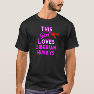 Dieses Mädchen liebt den sibirischen Husky-Hund T-Shirt