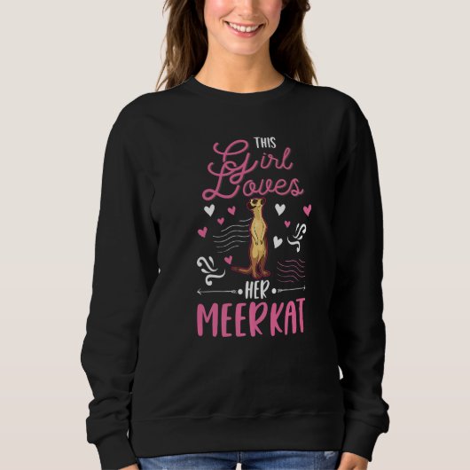 Dieses Mädchen liebt ihren Erdmännchen Sweatshirt (Vorderseite)