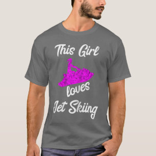 Dieses Mädchen liebt Jet-Ski-Fahren Wasser-Jet-Ski T-Shirt