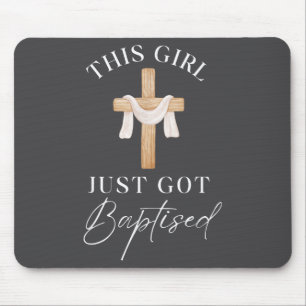 Dieses Mädchen ließ sich taufen, christliche Taufe Mousepad
