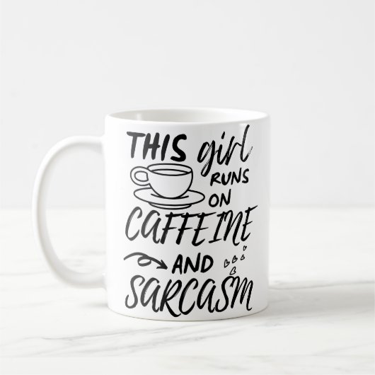 Dieses Mädchen spielt auf Koffein und Sarcasm Kaffeetasse (Links)
