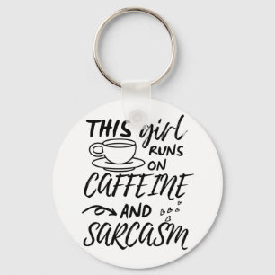Dieses Mädchen spielt auf Koffein und Sarcasm Schlüsselanhänger
