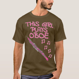 Dieses Mädchen spielt Oboe Female Oboist Woodwind T-Shirt
