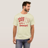 Dieses Mädchen / Typ braucht ein Bier T-Shirt (Vorne ganz)