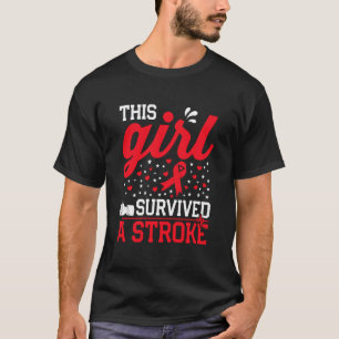 Dieses Mädchen überlebte einen Schlaganfall Überle T-Shirt