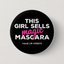 Dieses Mädchen verkauft magische Wimperntusche Button