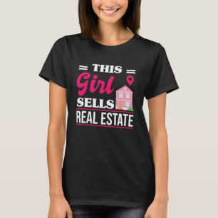 Dieses Mädchen verkauft Real Anwesen Agent Zuhaus T-Shirt
