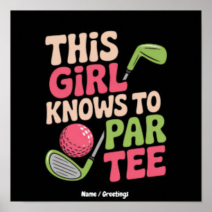 Dieses Mädchen weiß, wie man lustig Golf spielt Ge Poster