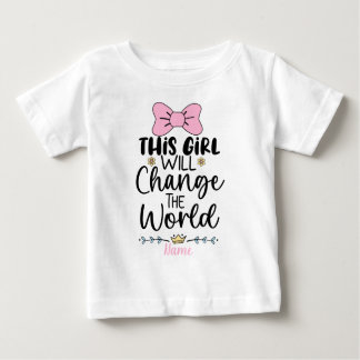 Dieses Mädchen wird die Welt verändern und seine e Baby T-shirt