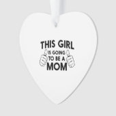 Dieses Mädchen wird eine Mama sein Ornament (Vorderseite)