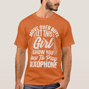 Dieses Mädchen zeigt Ihnen, wie man lustig Saxopho T-Shirt