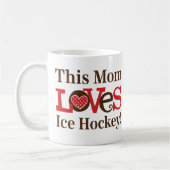 Dieses Mama-Liebe-Eis-Hockey Kaffeetasse (Links)