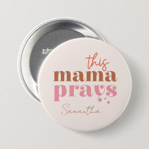 Dieses Mama Prays Button