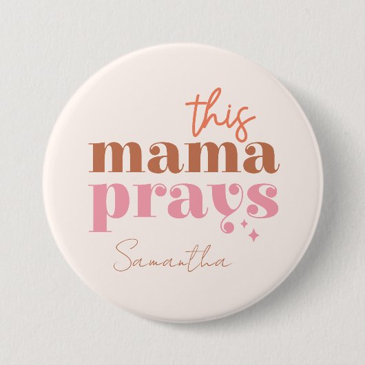 Dieses Mama Prays - rustikales Boho Design Button (Vorderseite)