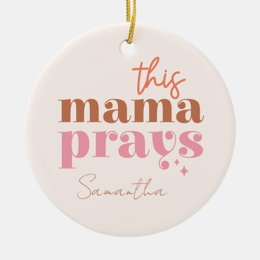 Dieses Mama Prays - rustikales Boho Design Keramik Ornament (Vorne)