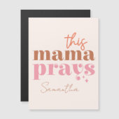 Dieses Mama Prays - rustikales Boho Design Magnetkarte (Vorne/Hinten)