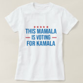 Dieses Mamala wählt für Kamala 2020 Wahl Quo T-Shirt (Design vorne)