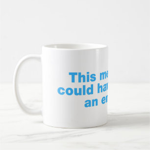 Dieses Meeting hätte auch eine E-Mail sein können Kaffeetasse