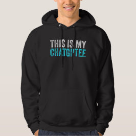 Dieses mein Chatgptee Funny Chatgpt Hoodie