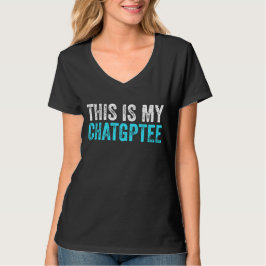 Dieses mein Chatgptee Funny Chatgpt T-Shirt