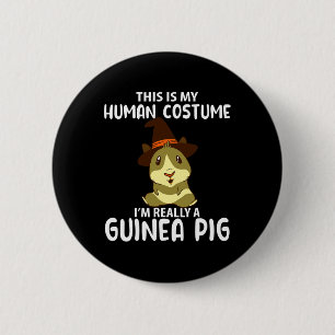 Dieses menschliche Kostüm bin ich wirklich Guinea Button