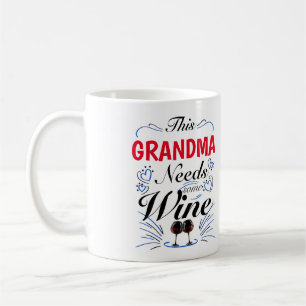 Dieses Oma braucht etwas Wein Kaffeetasse