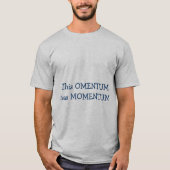 Dieses OMENTUM hat IMPULS T-Shirt (Vorderseite)
