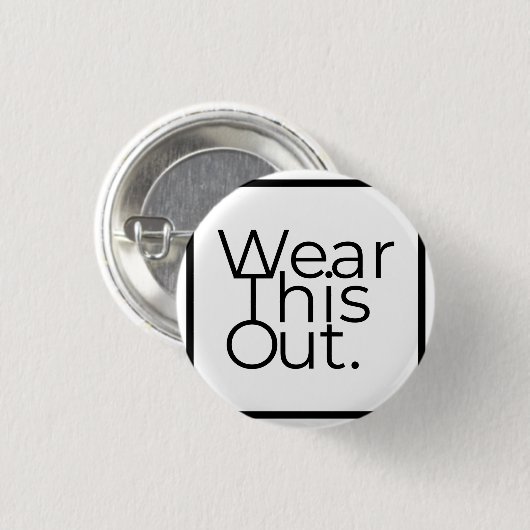 Dieses Out-Runde-Button-Abzeichen für grenzenlose  Button (Vorne & Hinten)