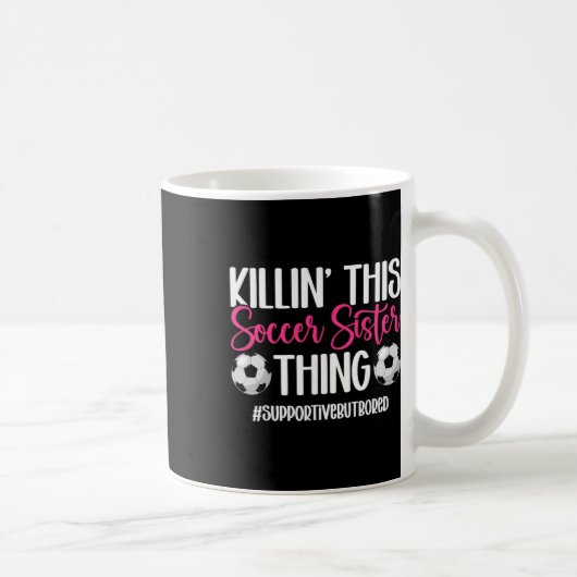 Dieses Soccer-Schwester-Ding Schwester eines Fußba Kaffeetasse (Rechts)