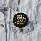 Dieses Tanzding eskalierte schnell Button (Beispiel)