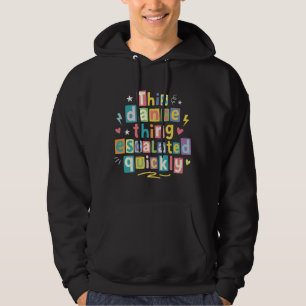 Dieses Tanzding eskalierte schnell Hoodie