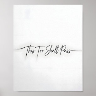 Dieses Too Shall Pass Motivationsposter Poster