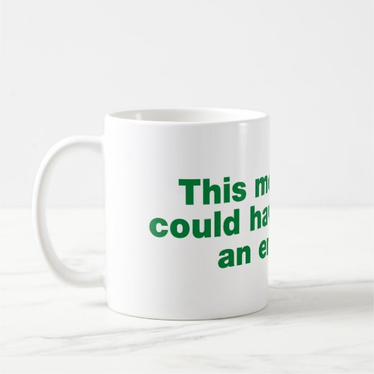 Dieses Treffen hätte eine E-Mail sein können Kaffeetasse (Links)