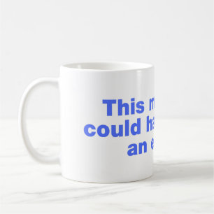 Dieses Treffen hätte eine E-Mail sein können Kaffeetasse