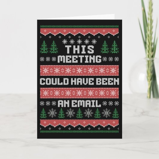 Dieses Treffen hätte eine E-Mail-Ugly Christm sein Karte (Vorderseite)