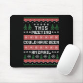 Dieses Treffen hätte eine E-Mail-Ugly Christm sein Mousepad (Mit Mouse)