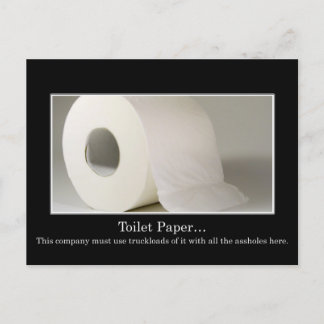 Dieses Unternehmen muss viel Toilettenpapier benut Postkarte