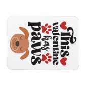 Dieses Valentine hat Pfoten...vom Hund-Kühlschrank Magnet (Horizontal)