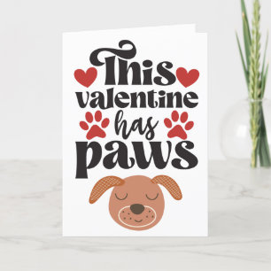 Dieses Valentinsgeschenk hat Pfoten...vom Hund Feiertagskarte