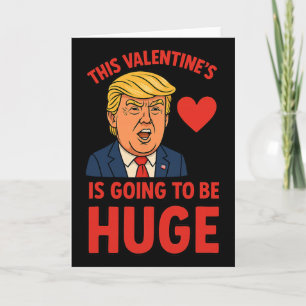 Dieses Valentinstags wird riesig lustig Trump H Karte
