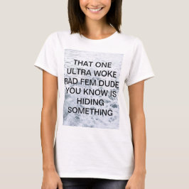 DIESES WECKTE ULTRA KRASSEN FEM-TYP 2 T-Shirt
