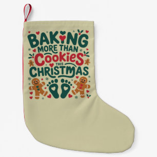 Dieses Weihnachten mehr als Kekse backen Schwanger Kleiner Weihnachtsstrumpf
