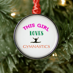 Dieses Zitat von Girls Lieben Gymnastik Gymnastik Ornament Aus Metall