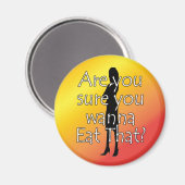 Diet Motivation Magnet, sind Sie sicher, dass Sie  Magnet (Vorderseite/Rückseite)
