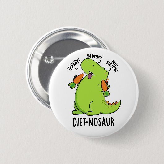 Diet-nosaur Funny Dinosaur Puns Button (Vorne & Hinten)