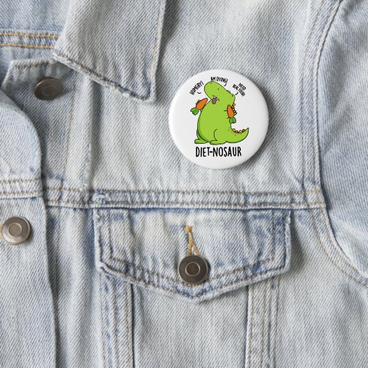 Diet-nosaur Funny Dinosaur Puns Button (Beispiel)