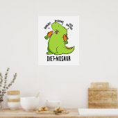 Diet-nosaur Funny Dinosaur Puns Poster (Küche)
