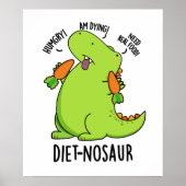Diet-nosaur Funny Dinosaur Puns Poster (Vorne)
