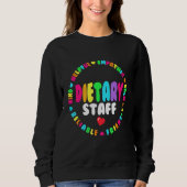 Dietary Staff Appreciation Week healthcare Dietiti Sweatshirt (Vorderseite)